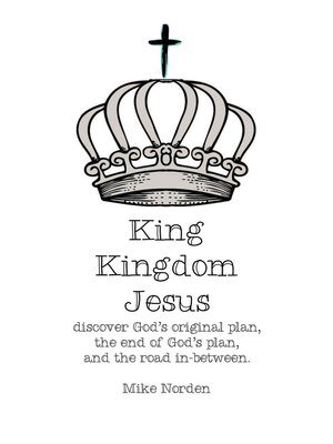 cover image of King Kingdom Jesus